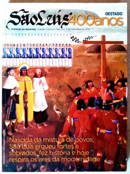 "O Estado do Maranhão" Edição Especial dos 400 anos de São Luís (Jornal + Livro)