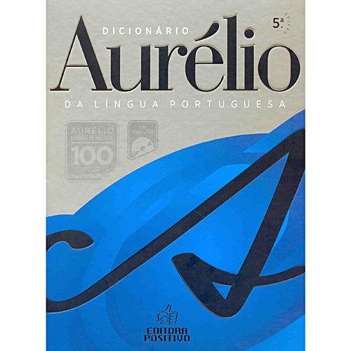 Dicionário Aurélio da Língua Portuguesa - Acompanha CD-RO