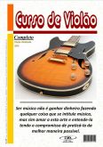 Curso Completo de Violão - Acompanha 3 DVDs (Revisada 2013)