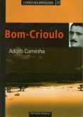 Bom-Crioulo - Adolfo Caminha