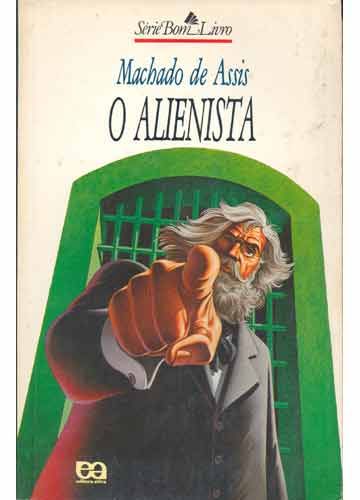 O Alienista - Conforme a Nova Ortografia - Col. Clássicos Sa