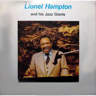 Lionel Hampton - And his Jazz Giants