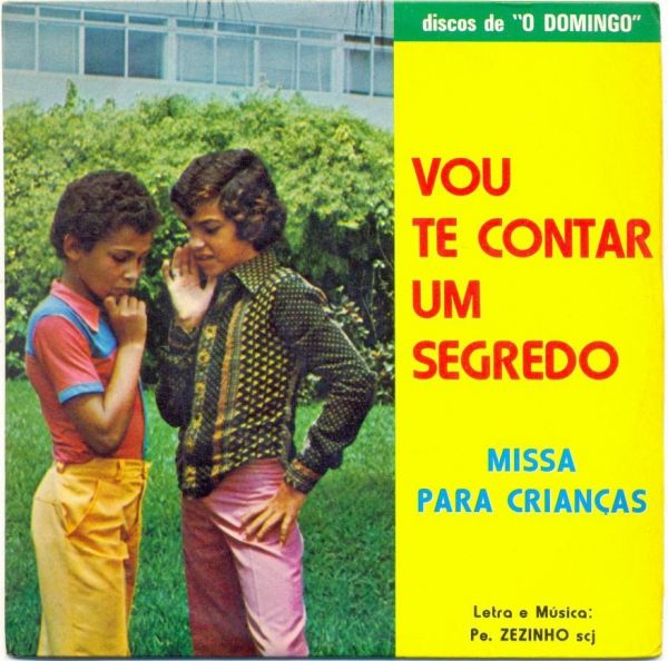 Pe. Zezinho - Missa para Crianças - Vou te Contar um Segredo (Compacto)