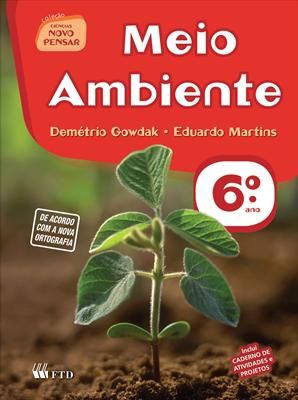 Ciências Novo Pensar - 6º ano - Meio Ambiente (Reformulado)