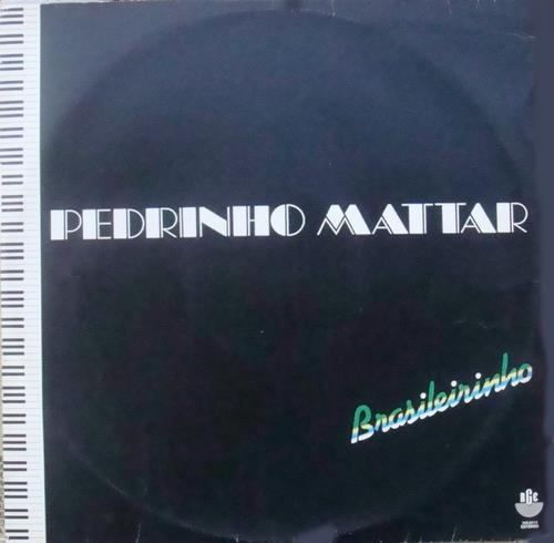 Pedrinho - Mattar Brasileirinho, (1981)