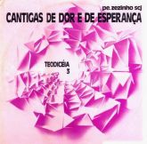 Pe. Zezinho - Cantigas de Dor e de Esperança (Teodiceia 3)