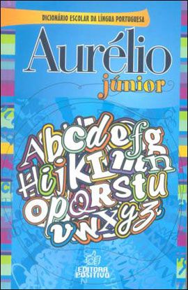 Aurélio Junior - Dicionário Escolar da Língua Portuguesa