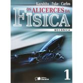 Os Alicerces da Física 1 - Mecânica - 1º Ano